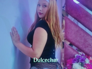 Dulcechar