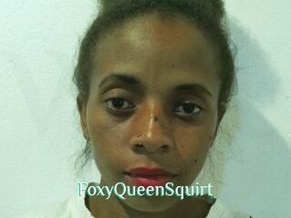 FoxyQueenSquirt
