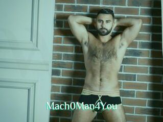 Mach0Man4You