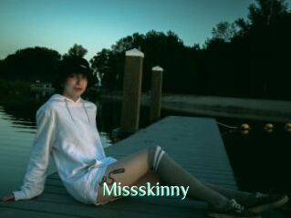 Missskinny
