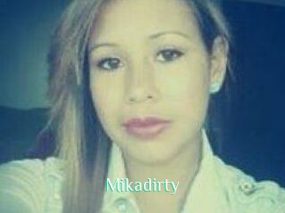 Mikadirty