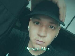 Pervert_Max