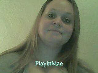 PlayInMae