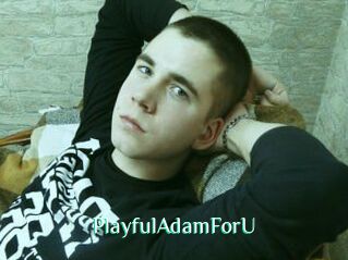 PlayfulAdamForU