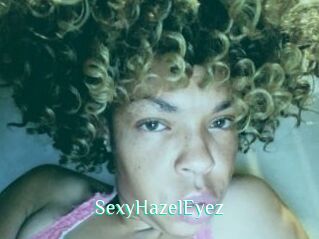 SexyHazelEyez