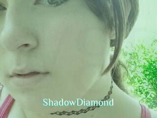 ShadowDiamond