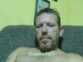 Shawnoface