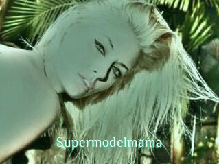 Supermodelmama