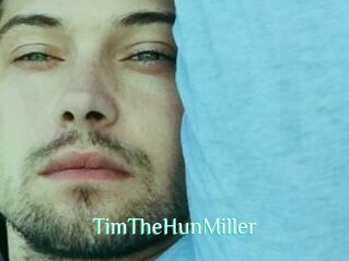 TimTheHunMiller