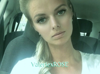 ValeriexROSE