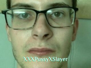 XXXPussyXSlayer