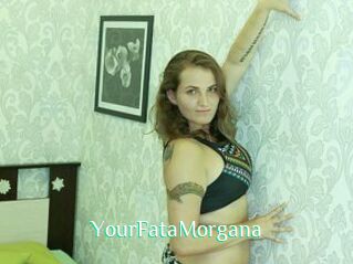 YourFataMorgana
