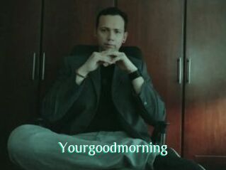 Yourgoodmorning