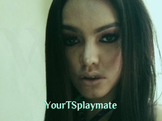 YourTSplaymate